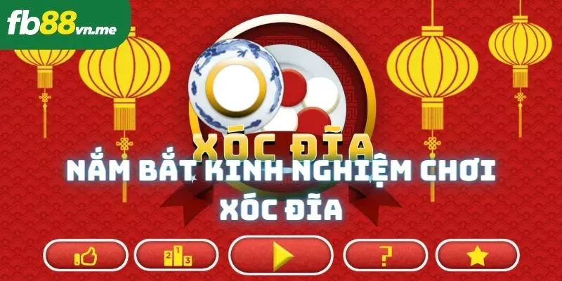 nam-bat-kinh-nghiem-choi-xoc-dia